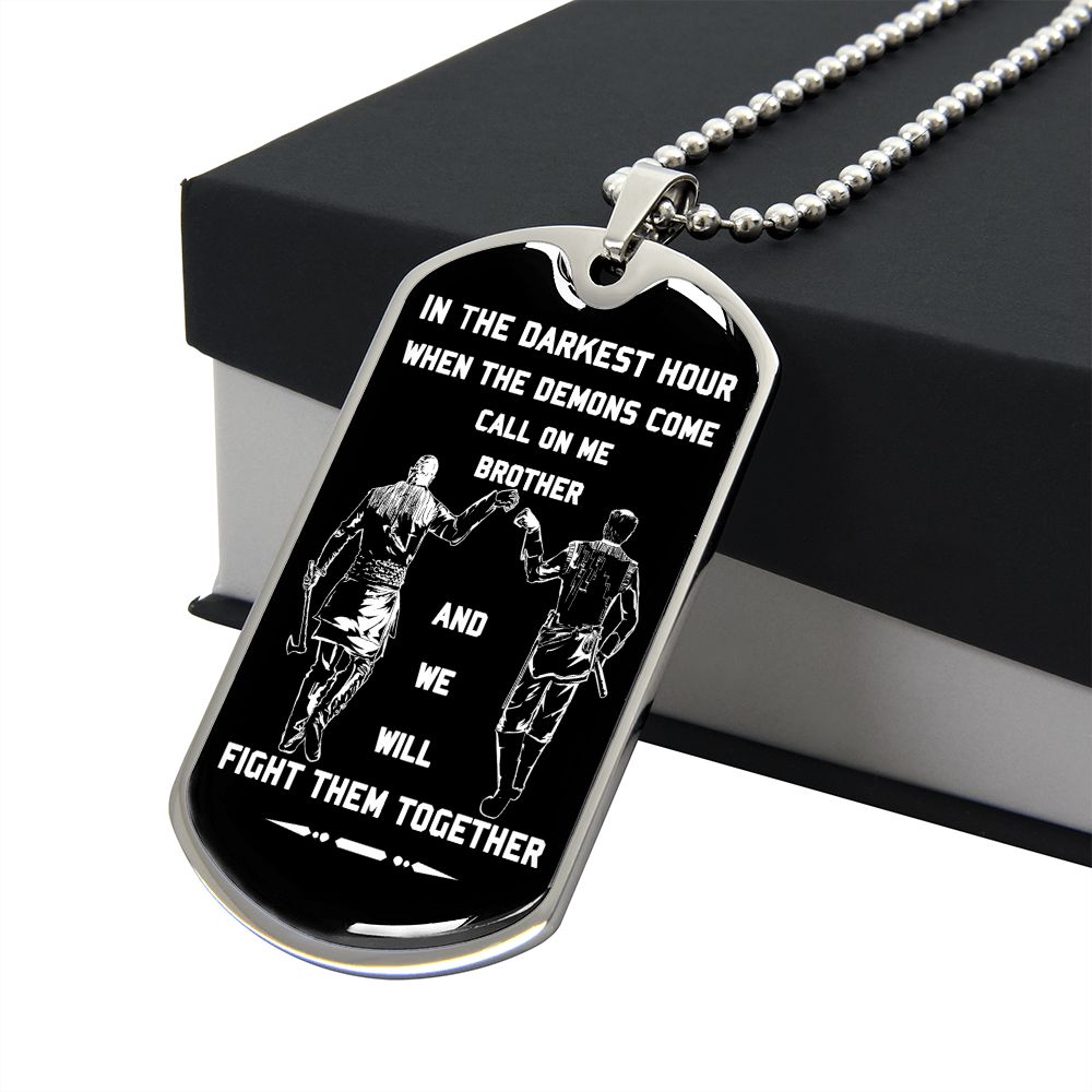 customizable samurai military chain (18k gold plated) dog tag gift from brother, in the darkest hour, when the demons come call on me brother and we will fight them together