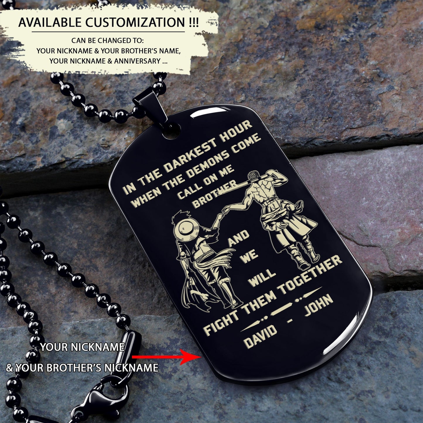 customizable engraved brother dog tag gift from brother, in the darkest hour, when the demons come call on me brother and we will fight them together